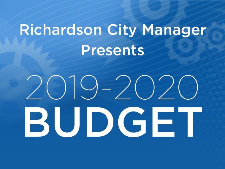 Richardson City Manager Presents 2019-2020 Budget