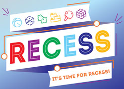 Day-long “Recess!” Activity Monday