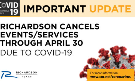 Richardson Cancels Events AND Services Through April 30 Due to COVID-19