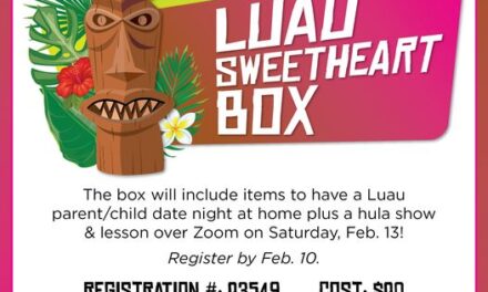 Sign up for Family “Luau Sweetheart Boxes”