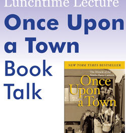 Virtual Lunchtime Lecture March 10: “Once Upon a Town”