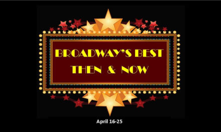 RCT’s “Broadway’s Best” Begins April 16