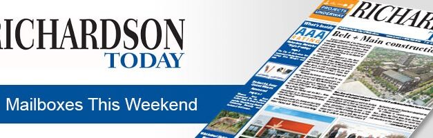Richardson Today in Mailboxes This Weekend