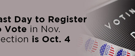 Last Day to Register to Vote in November Election is Oct. 4