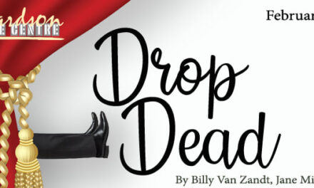 “Drop Dead” Continues at Richardson Theatre Centre