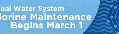 Annual Water System Chlorine Maintenance Begins March 1 