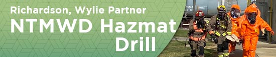 Richardson, Wylie Partner for NTMWD Hazmat Drill