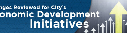 Changes Reviewed for City’s Economic Development Initiatives 