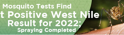 City’s Mosquito Tests Find First Positive West Nile Result for 2022; Spraying Completed 