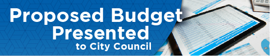 Proposed Budget Presented to City Council
