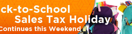 Back-to-School Sales Tax Holiday Continues this Weekend