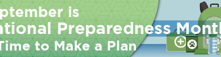 September is National Preparedness Month; Time to Make a Plan 