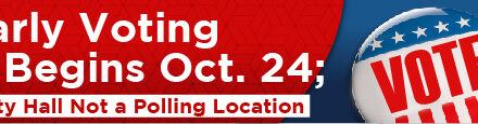 Early Voting Begins Oct. 24; City Hall Not a Polling Location