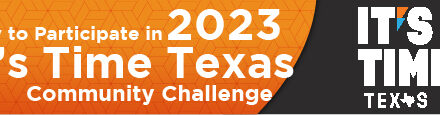 City to Participate in 2023 It’s Time Texas Community Challenge