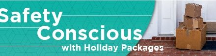 <strong>Be Safety Conscious with Holiday Packages</strong>