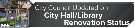 City Council Updated on City Hall/Library Renovation Status