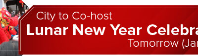 City to Co-host Lunar New Year Celebration Tomorrow (Jan. 28)