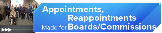 Appointments, Reappointments Made for Boards/Commissions