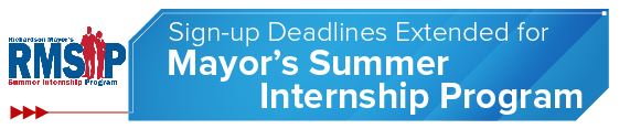 <strong><br>Sign-up Deadlines Extended for Mayor’s Summer Internship Program</strong> 