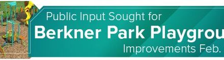 <strong>Public Input Sought for Berkner Park Playground Improvements Feb. 21</strong> 