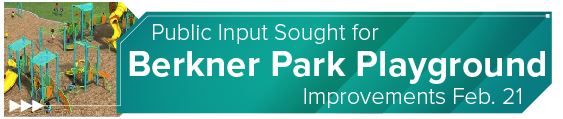<strong>Public Input Sought for Berkner Park Playground Improvements Feb. 21</strong> 