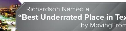 <strong>Richardson Named a “Best Underrated Place in Texas” by MovingFromTo</strong> 