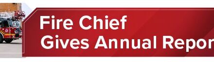 Fire Chief Gives Annual Report