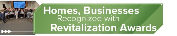 <strong>Homes, Businesses Recognized with Revitalization Awards</strong> 