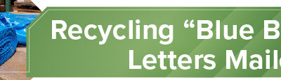 Recycling “Blue Bag” Letters Mailed 