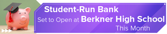 <strong>Student-Run Bank to Open at Berkner High School </strong>