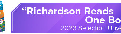 “Richardson Reads One Book” 2023 Selection Unveiled