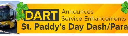 DART Announces Service Enhancements for St. Paddy’s Day Dash/Parade