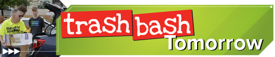<strong>Trash Bash Tomorrow</strong> 
