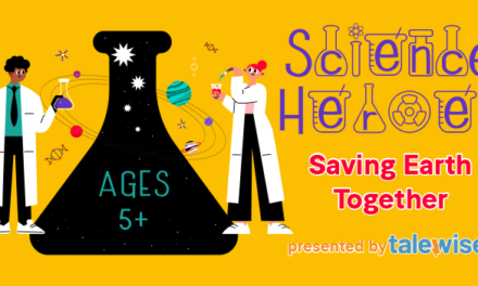 “Science Heroes” Show Saturday: Saving Earth Together