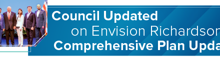 Council Updated on Envision Richardson Comprehensive Plan Update