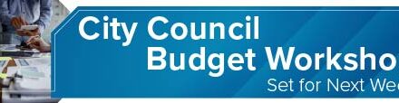 City Council Budget Workshop Set for Next Week  