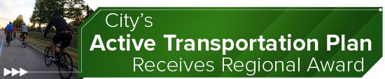 City’s Active Transportation Plan Receives Regional Award 