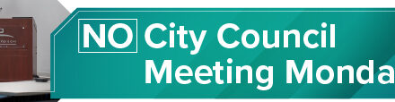 No City Council Meeting Monday