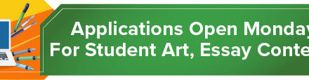 Applications Open Monday for Student Art, Essay Contests 