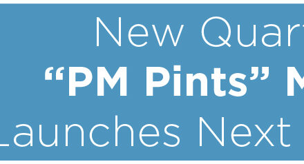 New Quarterly “PM Pints” Meetup Launches Next Week 