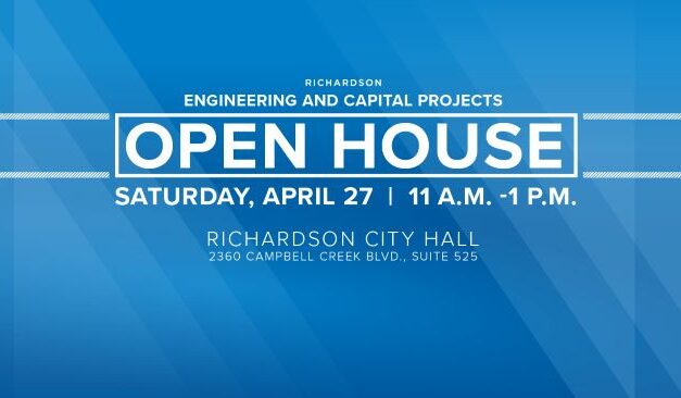 City of Richardson’s Engineering and Capital Projects Department to Host Open House Saturday, April 27