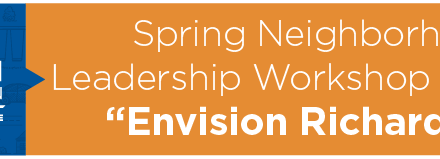 Spring Neighborhood Leadership Workshop Features “Envision Richardson” 