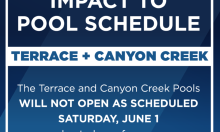 Terrace and Canyon Creek Pools will not open as Scheduled on June 1