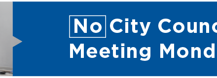 No City Council Meeting Monday 