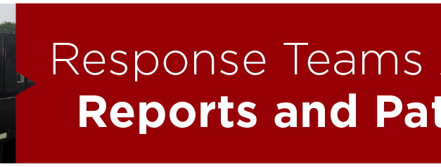 Response Teams Ask for Reports and Patience