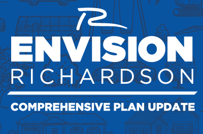 Envision Richardson Open House Tomorrow; Online Survey Still Available 