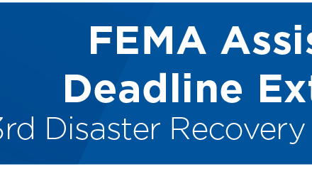 FEMA Assistance Deadline Extended; 3rd Disaster Recovery Center Opened 