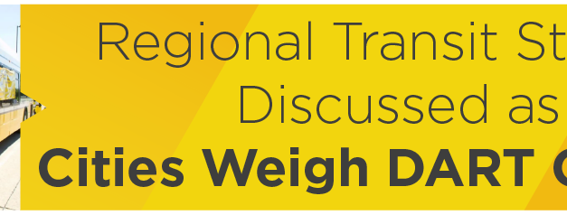 Regional Transit Studies Discussed as Cities Weigh DART Options 