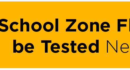 School Zone Flashers to be Tested Next Week 