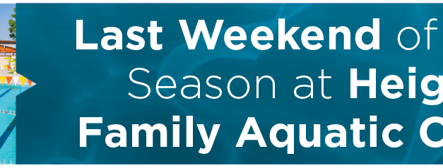 Last Weekend of Swim Season at Heights Family Aquatic Center   